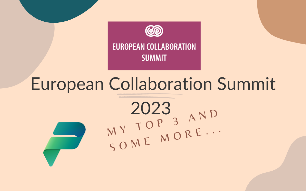 European Collaboration Summit 2023; My top 3 and some more...