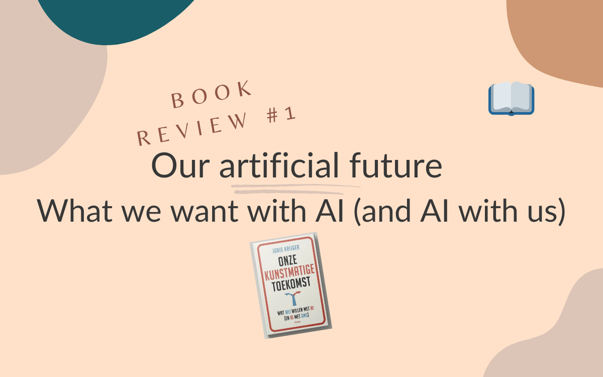 Our artificial future - book review #1